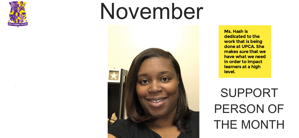  Congrats to Ms. Hash UPCA's Support Staff of the Month